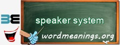 WordMeaning blackboard for speaker system